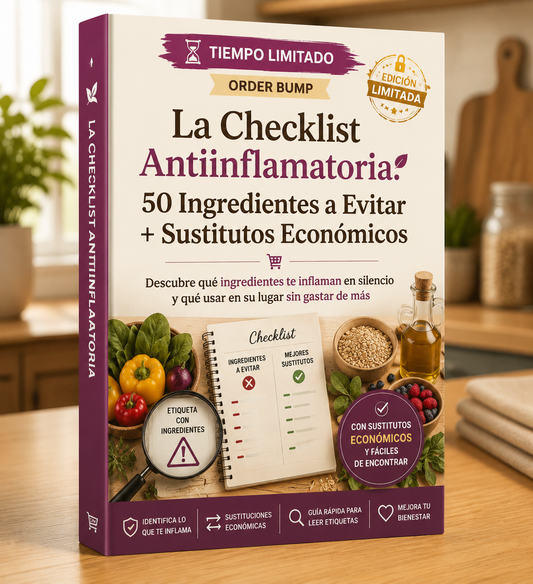 🛡️ La Checklist Antiinflamatoria: 50 Ingredientes + Sustitutos